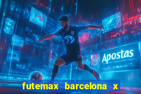 futemax barcelona x real madrid