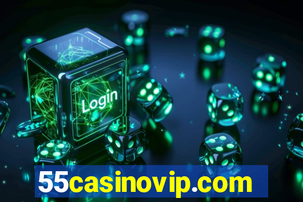 55casinovip.com