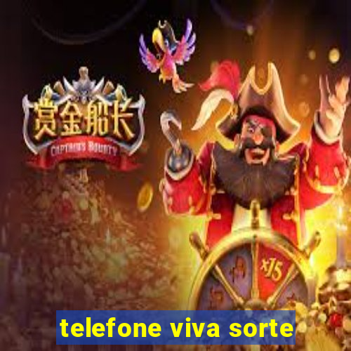 telefone viva sorte