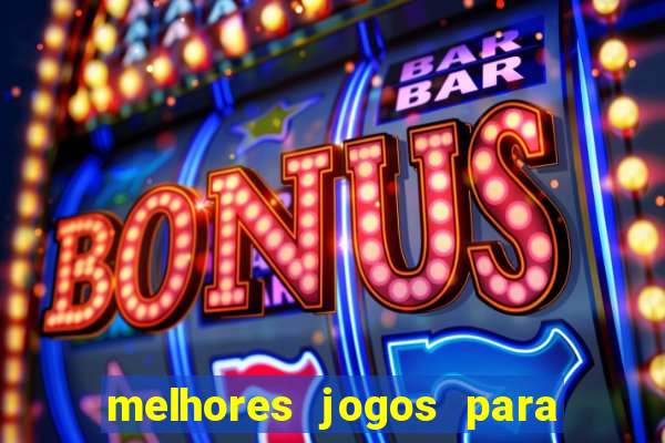 melhores jogos para play store