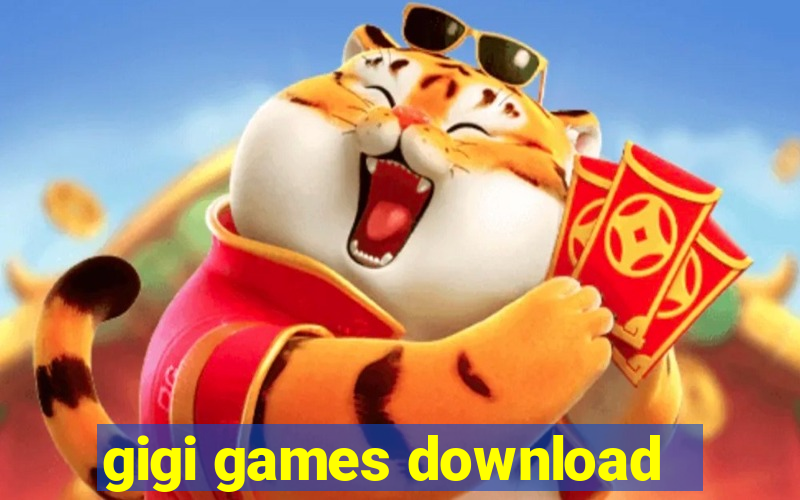 gigi games download