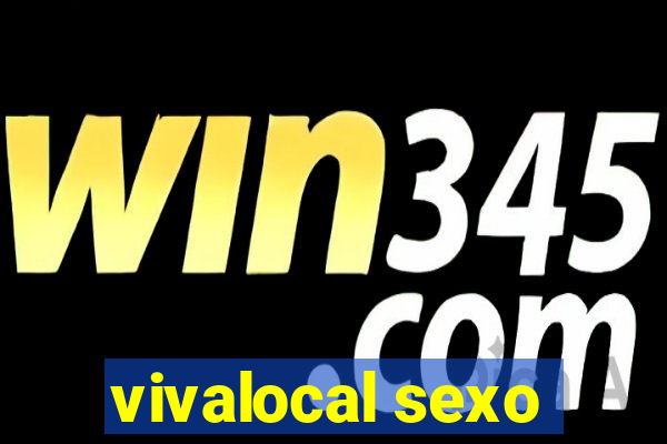 vivalocal sexo