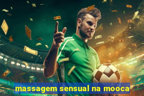 massagem sensual na mooca