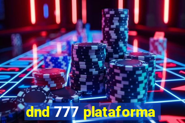 dnd 777 plataforma