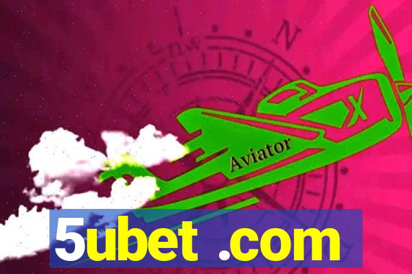 5ubet .com