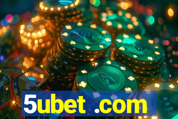 5ubet .com