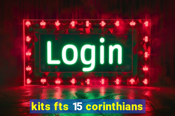 kits fts 15 corinthians