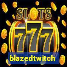 blazedtwitch