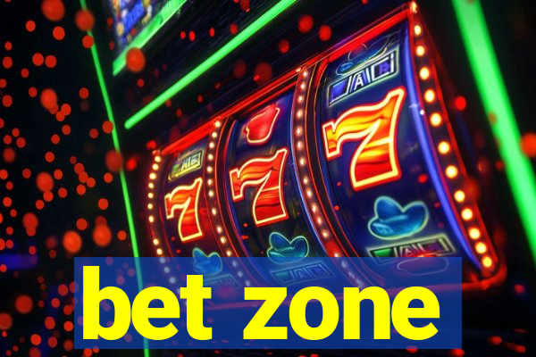 bet zone