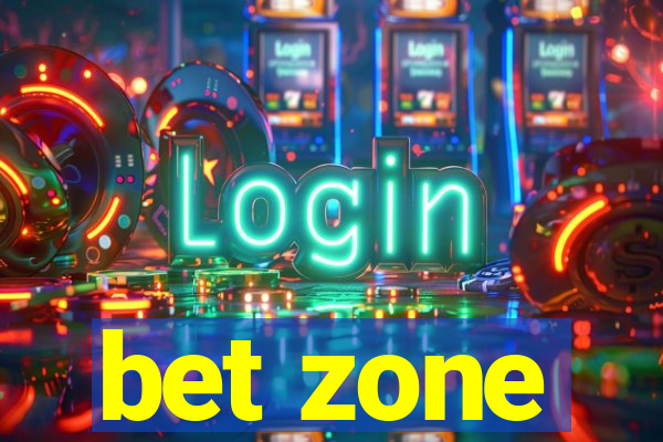 bet zone