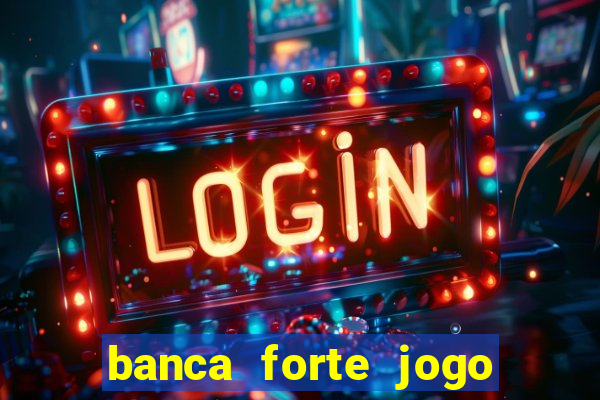 banca forte jogo do bicho app