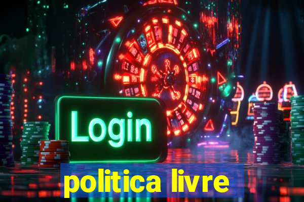 politica livre