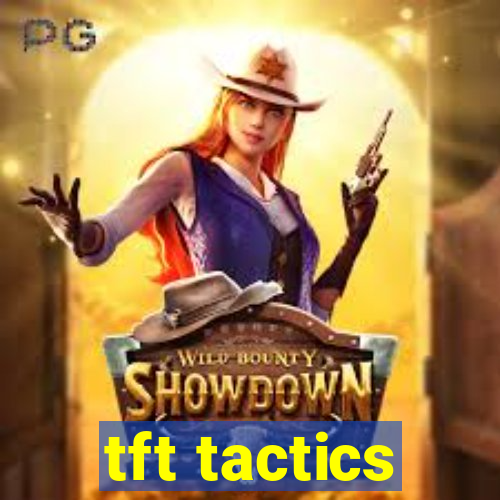 tft tactics