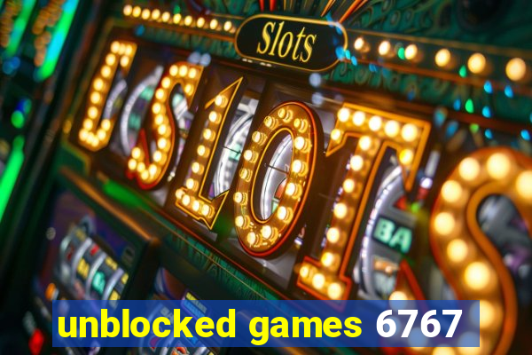 unblocked games 6767