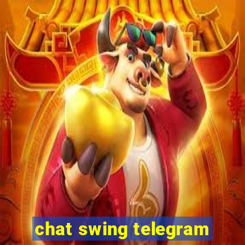 chat swing telegram