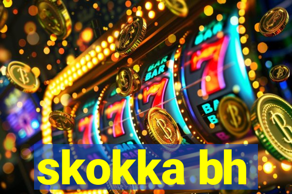 skokka bh