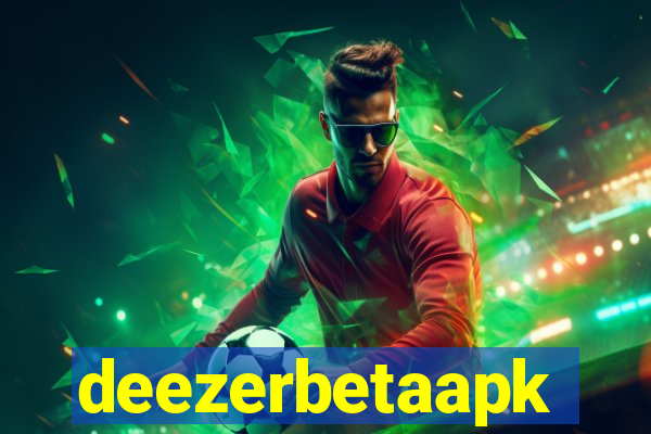 deezerbetaapk