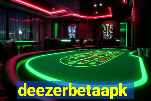 deezerbetaapk