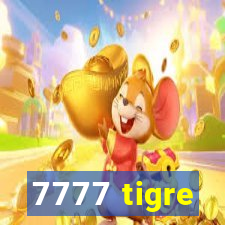 7777 tigre