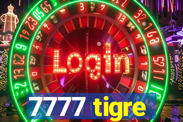 7777 tigre