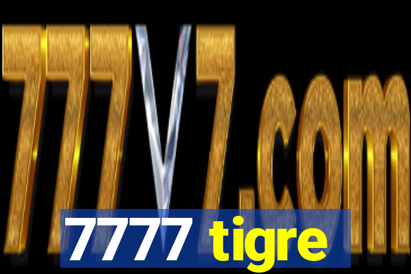 7777 tigre