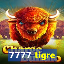 7777 tigre