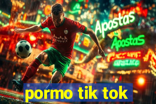 pormo tik tok