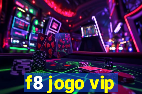 f8 jogo vip