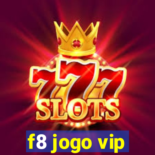 f8 jogo vip