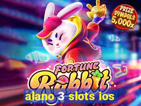 alano 3 slots ios