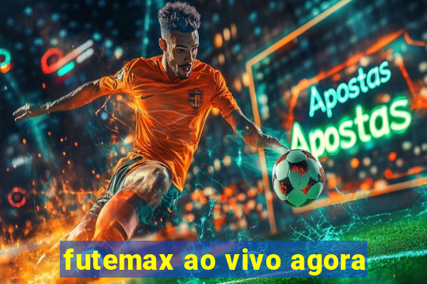 futemax ao vivo agora