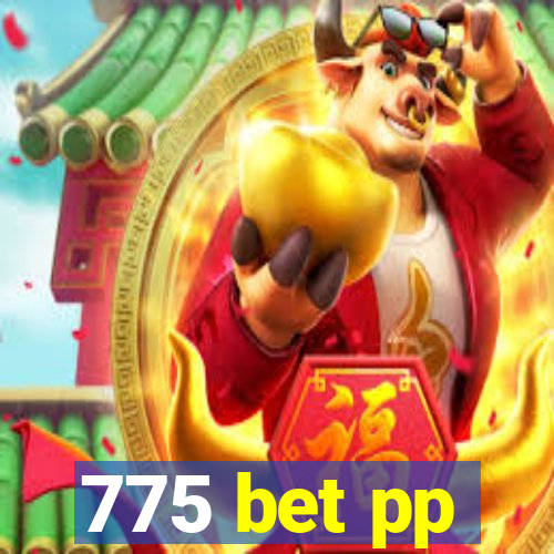 775 bet pp