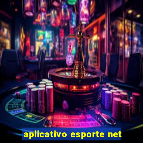 aplicativo esporte net