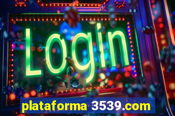 plataforma 3539.com