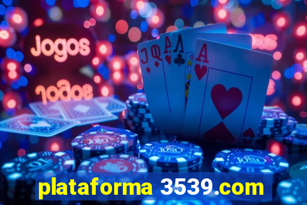 plataforma 3539.com