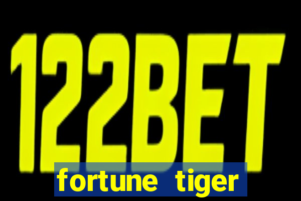 fortune tiger depósito 1 real