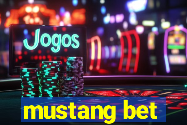 mustang bet