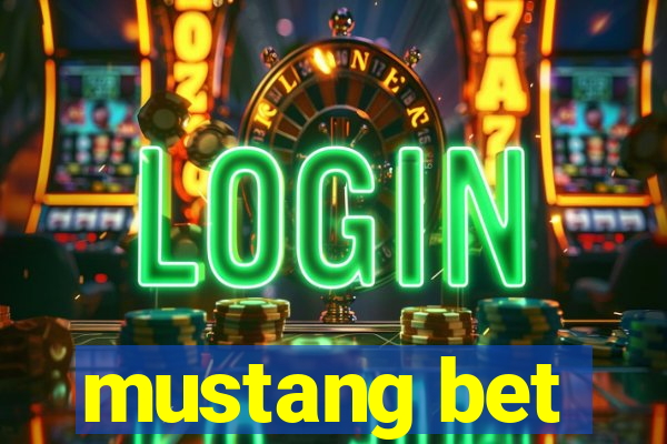 mustang bet