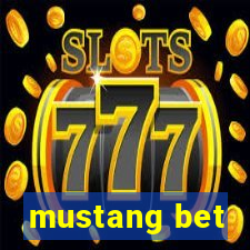 mustang bet