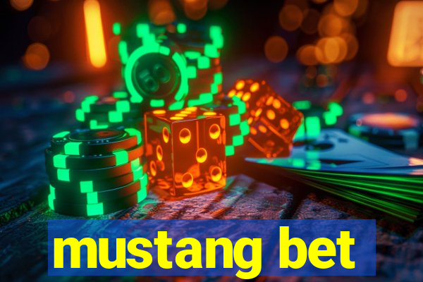 mustang bet