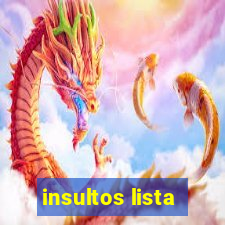 insultos lista