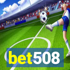 bet508