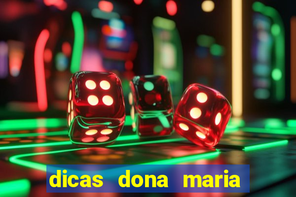 dicas dona maria jogo do bicho