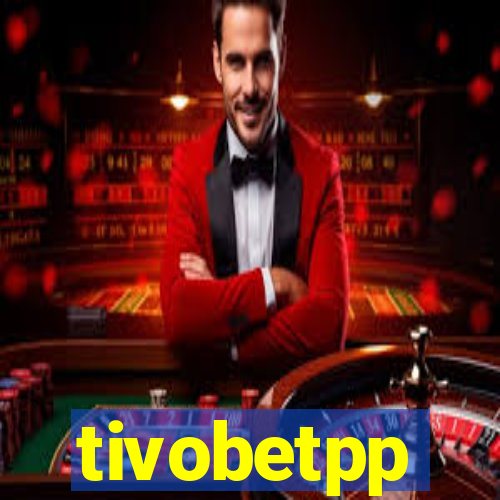 tivobetpp