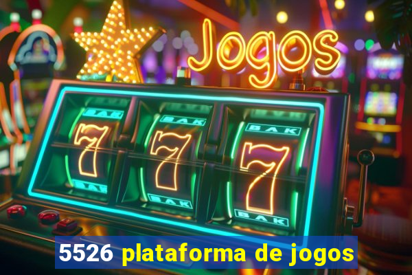 5526 plataforma de jogos