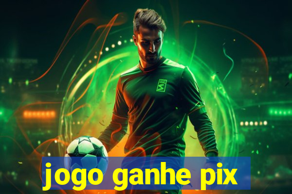 jogo ganhe pix