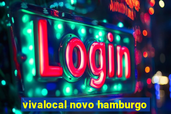 vivalocal novo hamburgo