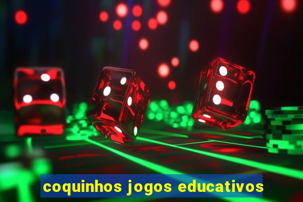 coquinhos jogos educativos