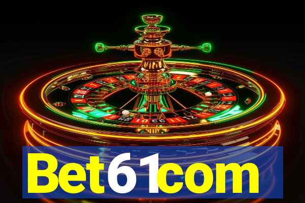 Bet61com