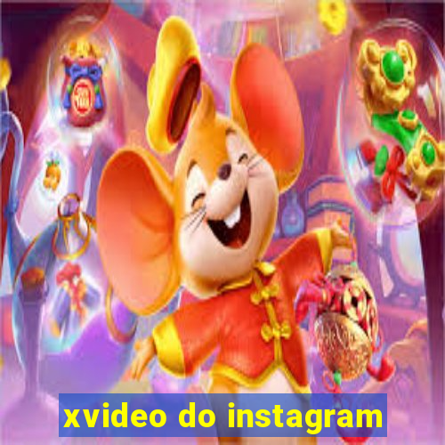 xvideo do instagram